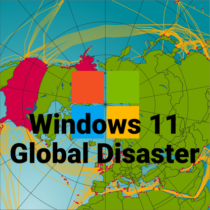 WIndows 11, a global disaster