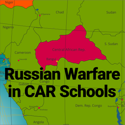 Russian Warfare in CAR Schools