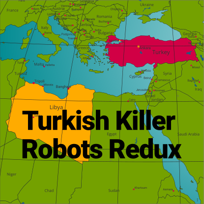 Turkish Killer Robots Redux